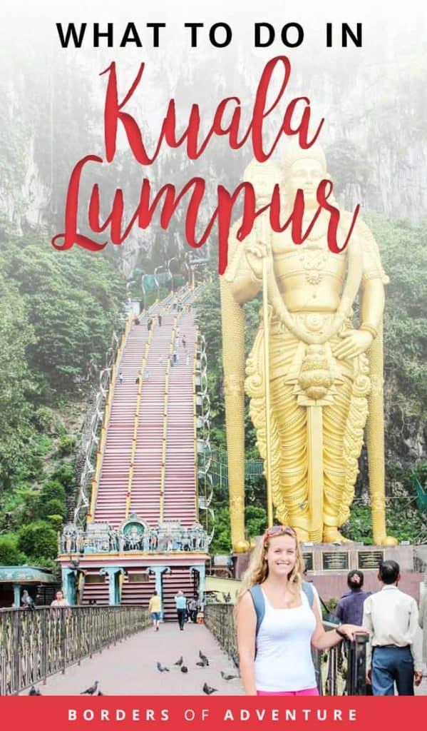 What To Do In Kuala Lumpur In One Day – Malaysia’s Capital In 24 Hours